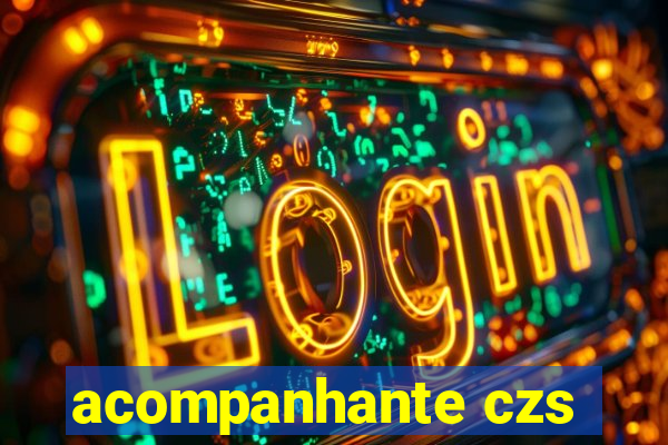 acompanhante czs